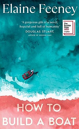 How to Build a Boat, Elaine Feeney  